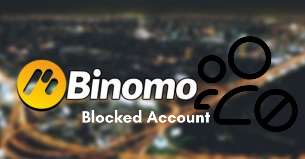 Binomo Blocked Account